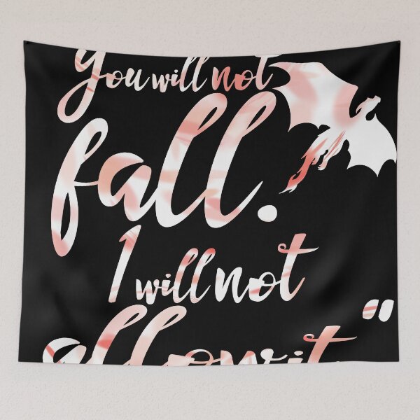 Item preview, Fourth Wing Quote You Will Not Fall Version B designed and sold by OttakeikiNoKami.