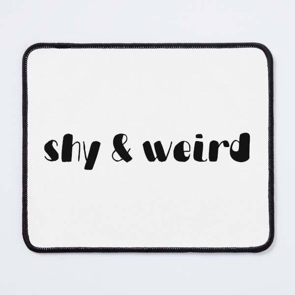 Item preview, shy & weird designed and sold by cheese-mum.