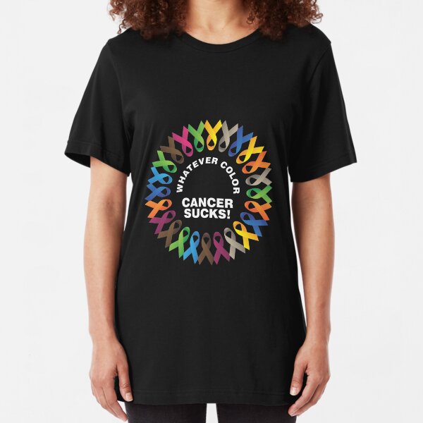 Whatever Color Cancer Sucks Fight Cancer Ribbons Shirt Slim Fit T-Shirt