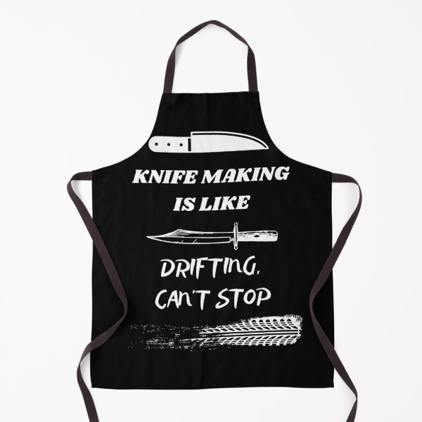 Item preview, Knife making is like drifting, can't stop designed and sold by JuniperusArt.