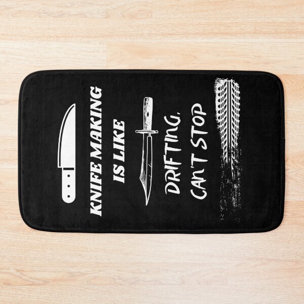 Item preview, Knife making is like drifting, can't stop designed and sold by JuniperusArt.