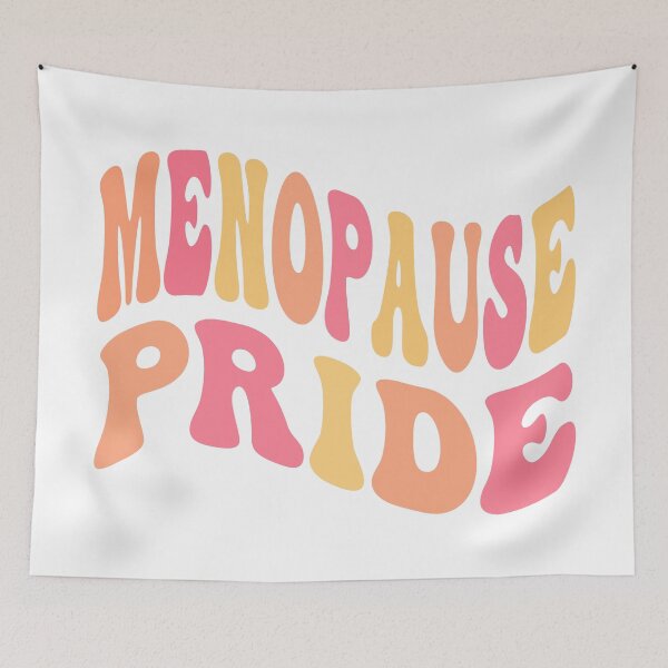 Item preview, Menopause Pride designed and sold by BassHeadMomma.