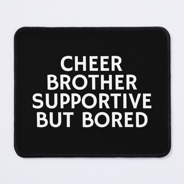 Item preview, Cheer Brother Supportive But Bored designed and sold by manandi1.
