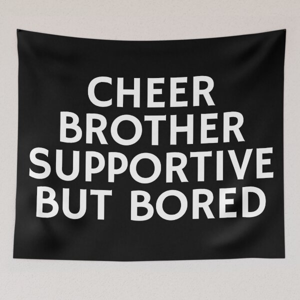 Item preview, Cheer Brother Supportive But Bored designed and sold by manandi1.