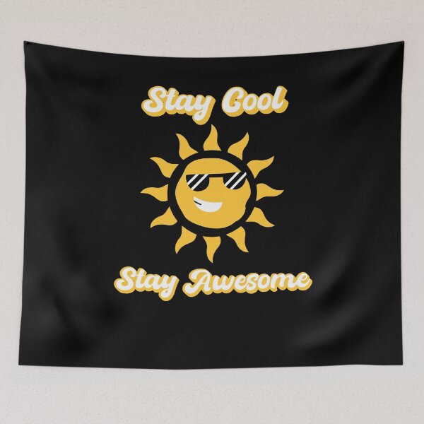Item preview, Stay Cool, Stay Awesome designed and sold by BuyMeifYouLike.