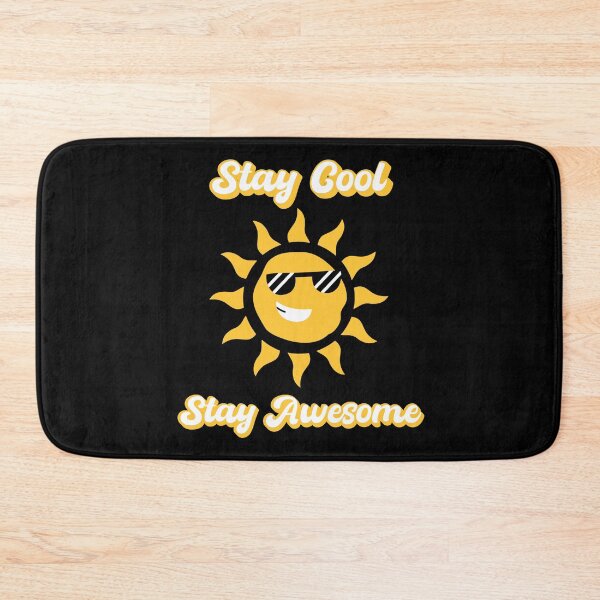 Item preview, Stay Cool, Stay Awesome designed and sold by BuyMeifYouLike.