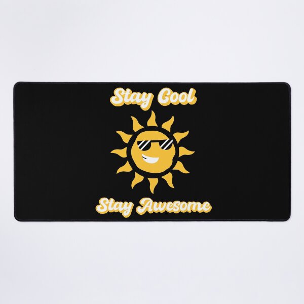 Item preview, Stay Cool, Stay Awesome designed and sold by BuyMeifYouLike.