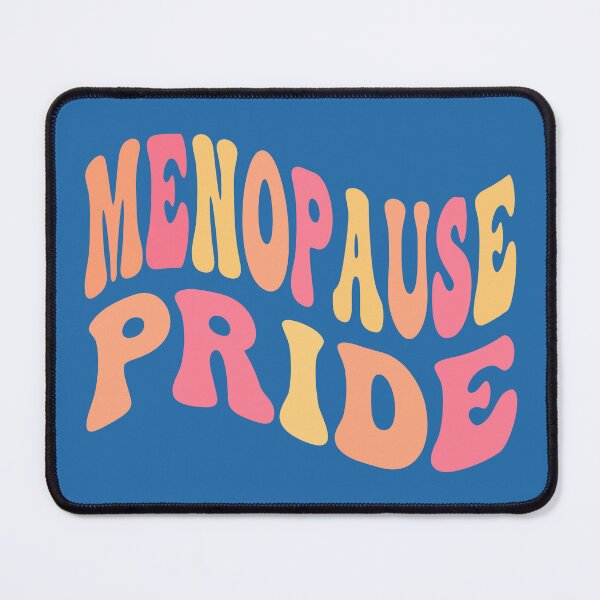 Item preview, Menopause Pride Blue Background designed and sold by BassHeadMomma.