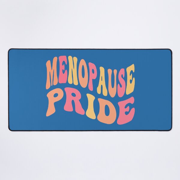 Item preview, Menopause Pride Blue Background designed and sold by BassHeadMomma.