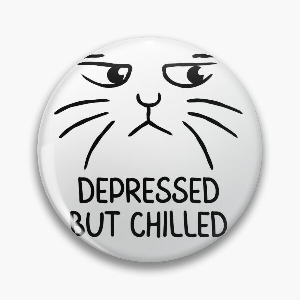 Item preview, depressed but chilled designed and sold by Taloory.