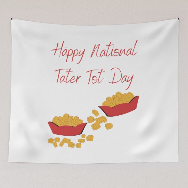 Item preview, National Tater Tot Day designed and sold by Simo0455.