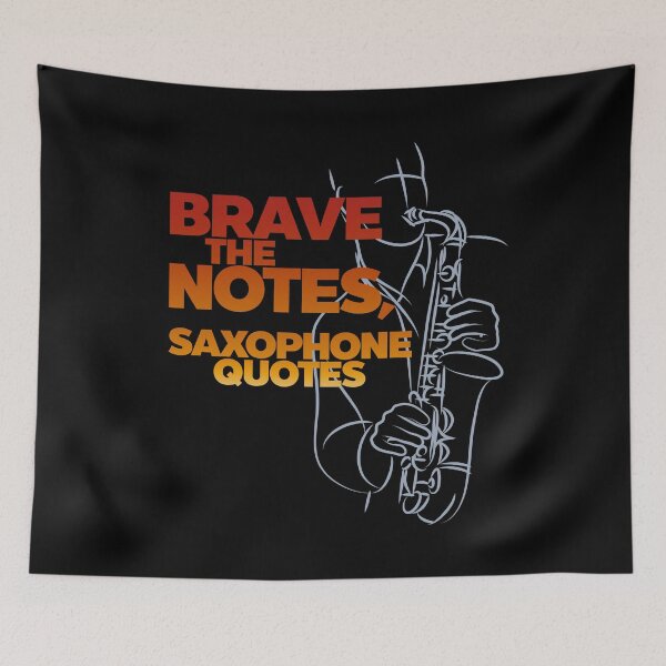 Item preview, Brave the Notes, Saxophone Quotes, Saxophone Line Art Drawing designed and sold by CJansuebsri.