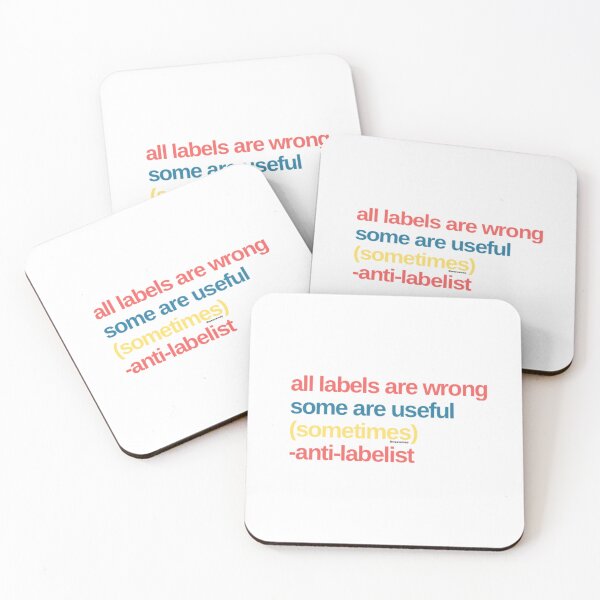 Item preview, All Labels Are Wrong designed and sold by weavernap.