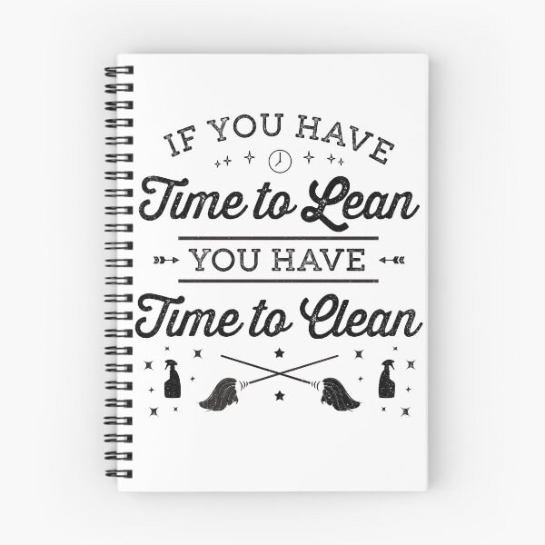 Item preview, Funny If You Have Time To Lean Then You Have Time To Clean designed and sold by dbreeze10.