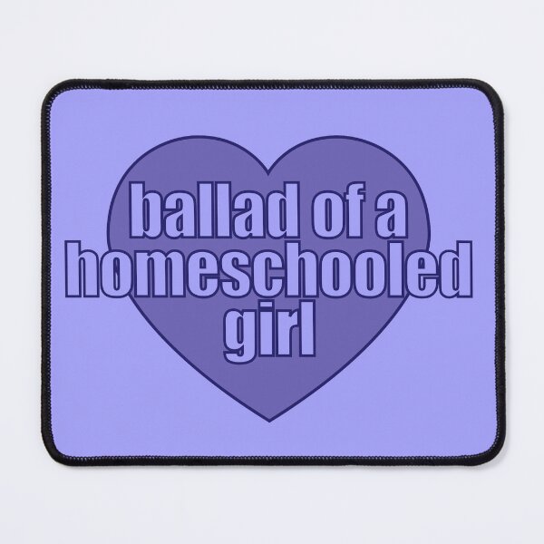 Item preview, ballad of a homeschooled girl Heart designed and sold by Chesley Design.