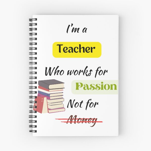 Item preview, I'm a Teacher who Works for Passion Not for Money - A Special Design for Respected Teachers designed and sold by Ruthrasankar.