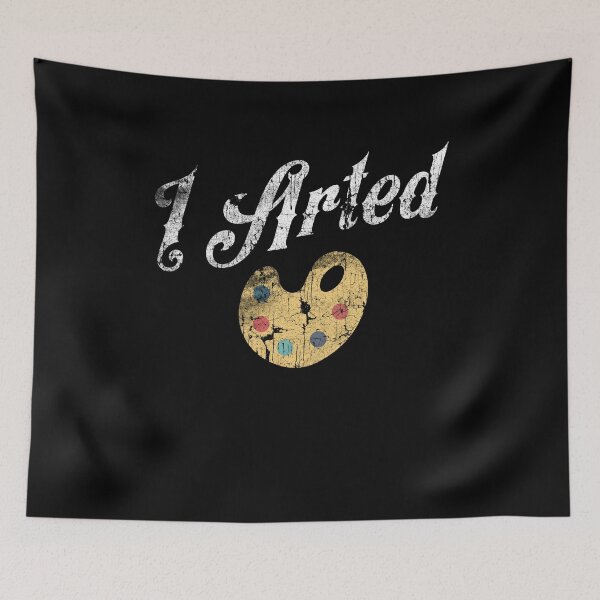 Item preview, I Arted designed and sold by Flying Jake.