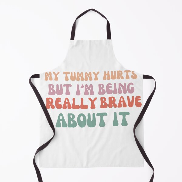 Item preview, My Tummy Hurts But Im Really Being Brave About It , Funny Bravery Shirt, Chronic Illness Shirt, Healthy Living Shirt, Join Pain Shirt designed and sold by Creativedsigna.