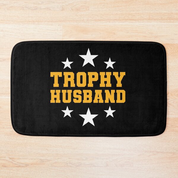 Item preview, Trophy Husband designed and sold by Mclickster.