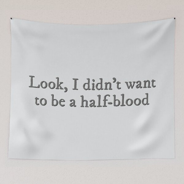 Item preview, Look, I didn't want to be a half-blood designed and sold by percqbeths.