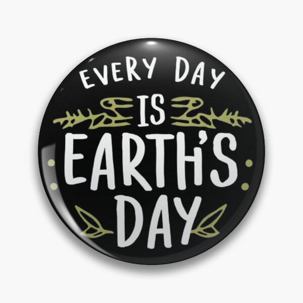 Item preview, Every day is earth's day designed and sold by nwb050.
