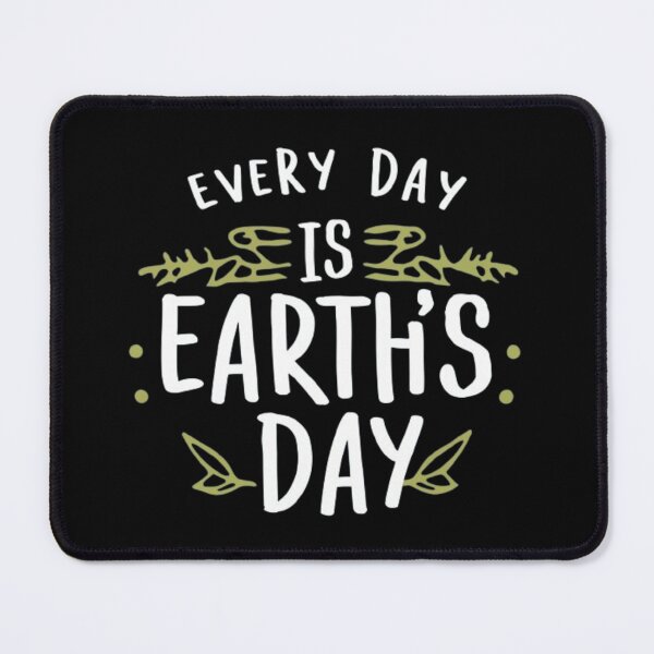 Item preview, Every day is earth's day designed and sold by nwb050.