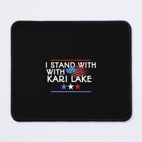 Item preview, I stand with kari lake, Kari lake and trump 2022, karizona, kari lake 2022, designed and sold by SarahMohanad.