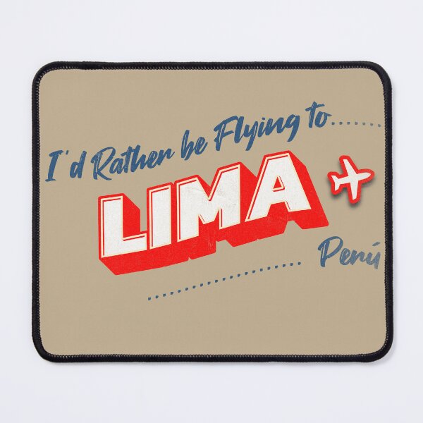 Item preview, I'd Rather be Flying to Lima, Perú designed and sold by ARVA-Digital.
