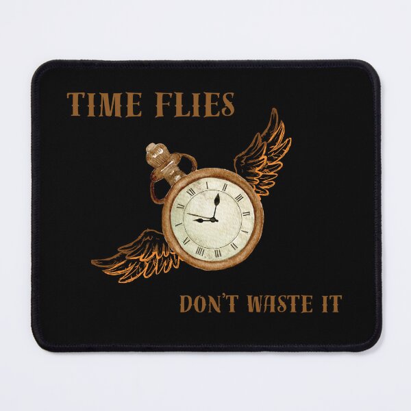 Item preview, Time flies don't waste it it's a great T-shirt idea for everybody who like to live life in full designed and sold by Magrosa.