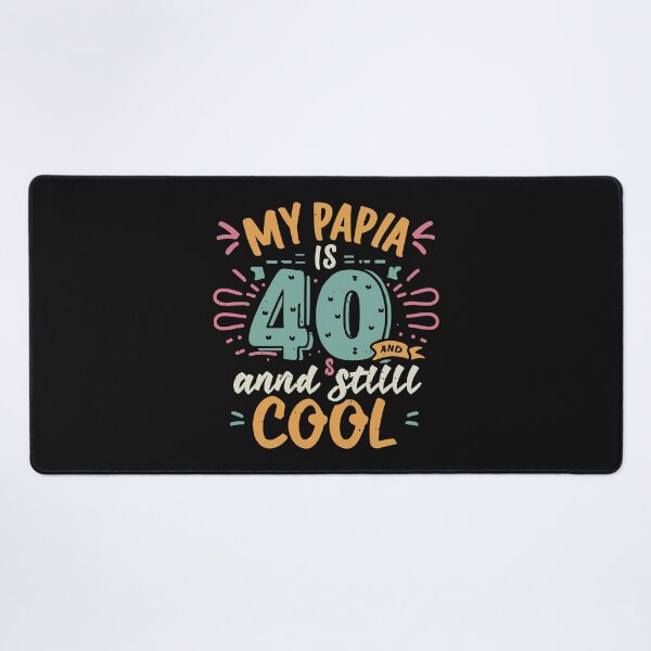 Item preview, My Papa Is 40 And Still Cool 40th Birthday Dad T-Shirts designed and sold by MizoX7.