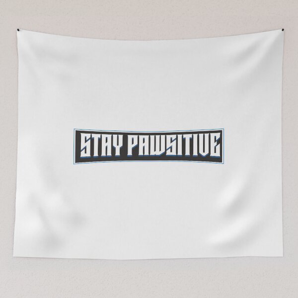 Item preview, Stay Pawsitive - Funny quotes designed and sold by EXproRIMENT.