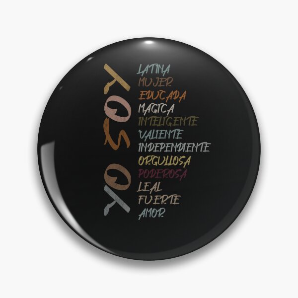Item preview, yo soy latina mujer educada magica inteligente valiente independiente orgullosa poderosa leal fuerte amor designed and sold by MAEN00.