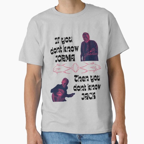 Item preview, If you dont know Jorma, Then you dont know Jack designed and sold by ChaseBly.