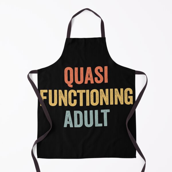 Item preview, Funny "Quasi Functioning Adult" distressed grunge design designed and sold by LuxindaSwirl.