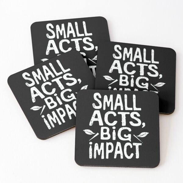 Item preview, Small acts big impact designed and sold by nwb050.