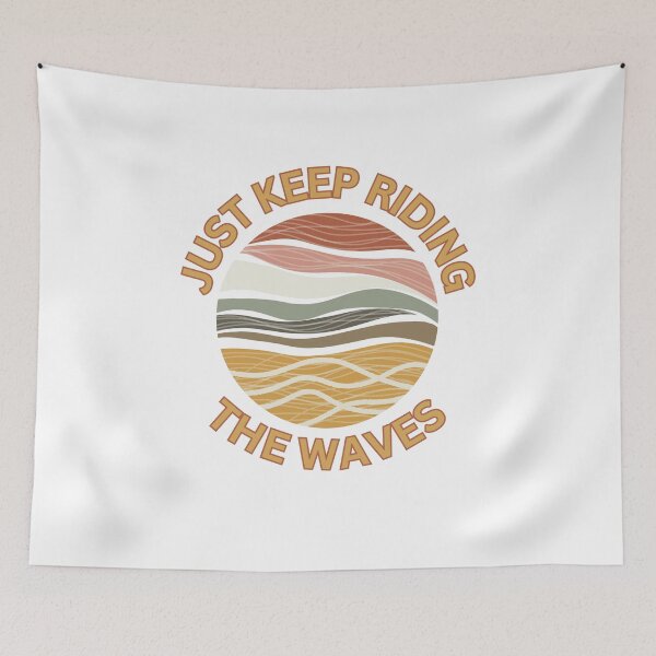 Item preview, Just keep riding the waves designed and sold by BlesstB.