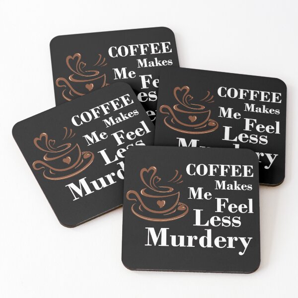 Item preview, Coffee Makes Me Feel Less Murdery Cup (white) designed and sold by Julia2Julia.