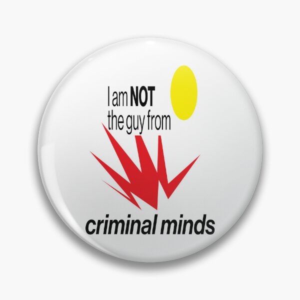 Item preview, I am not the guy from criminal minds designed and sold by Grey Smith.