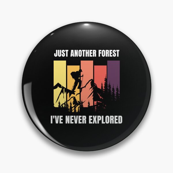 Item preview, Just Another Forest I've Never Explored | Explore the Wild: Outdoor Adventure Enthusiast's Haven designed and sold by hottest-tees.