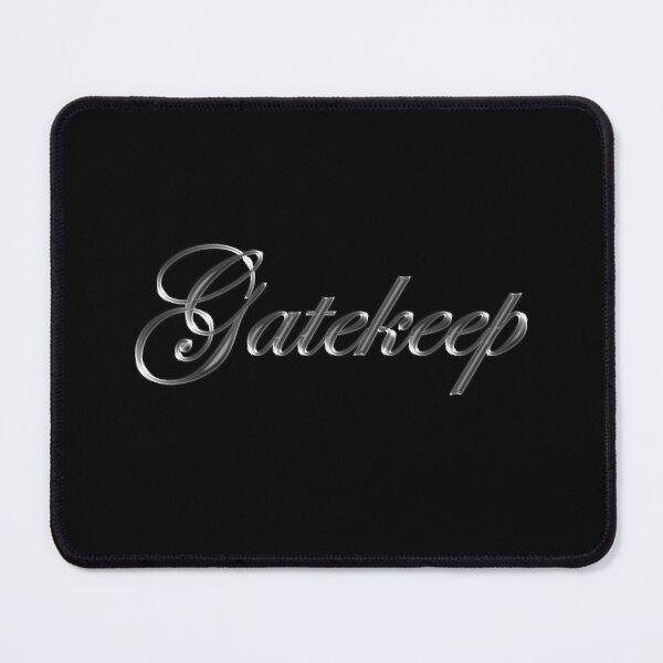 Item preview, Gatekeep - Molten Metal Typography designed and sold by CottonGarb.