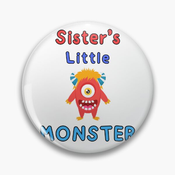 Item preview, Sister's Little Monster designed and sold by BeagleDesigns.