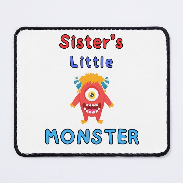 Item preview, Sister's Little Monster designed and sold by BeagleDesigns.