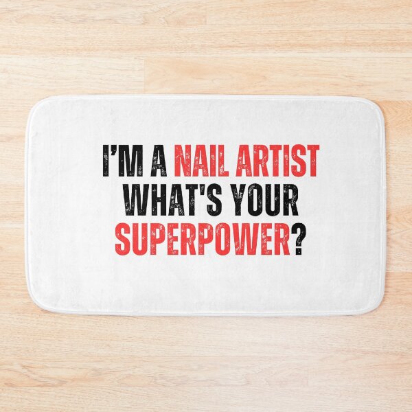 Item preview, My superpower is a nail artist designed and sold by Lucasso432.