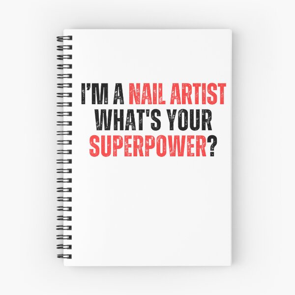 Item preview, My superpower is a nail artist designed and sold by Lucasso432.