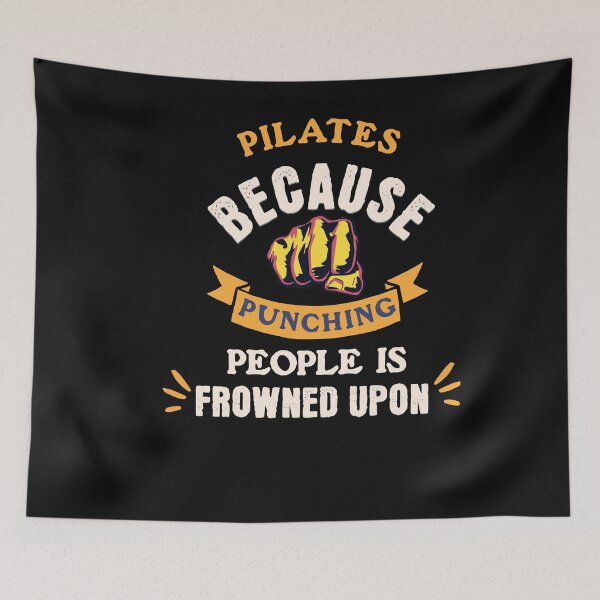 Item preview, Pilates because punching people is frowned upon designed and sold by NexGenEcoP.