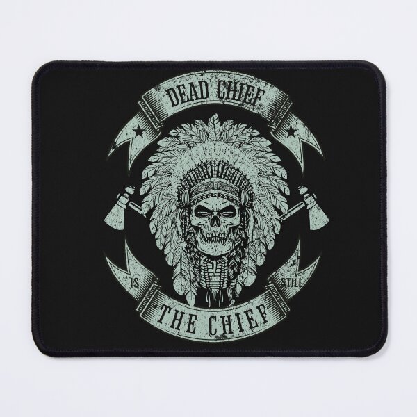 Item preview, Dead chief is still the chief designed and sold by quote2creation.