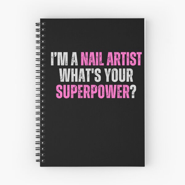Item preview, My superpower is a nail artist designed and sold by Lucasso432.