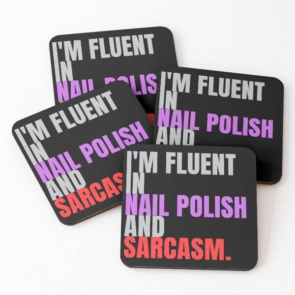 Item preview, I'm fluent in nail polish and sarcasm designed and sold by Lucasso432.