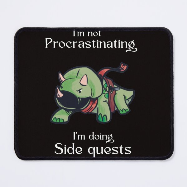 Item preview, I'm not procrastinating i'm doing side quests designed and sold by YazminCityArts.