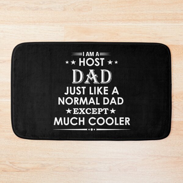 Item preview, I am a host dad just like a normal dad except much cooler proud profession funny job designed and sold by Alexaltay.